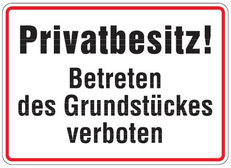 Aluminium Schild Privatbesitz betreten des Grundstückes verboten 250x350 mm geprägt