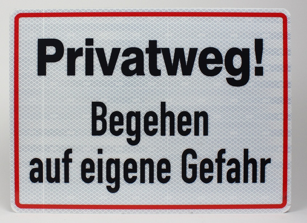 Reflektierendes Aluminium Schild Privatweg Begehen auf eigene Gefahr!