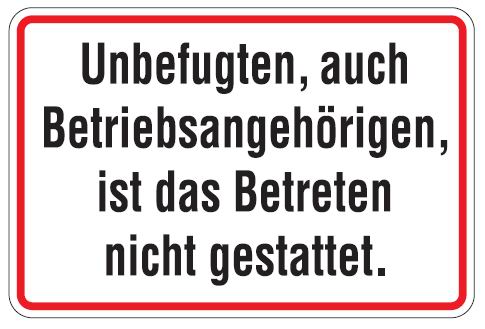 Aluminium Schild Unbefugten auch Betriebsangehörigen ist das Betreten nicht gestattet 200x300 mm gep