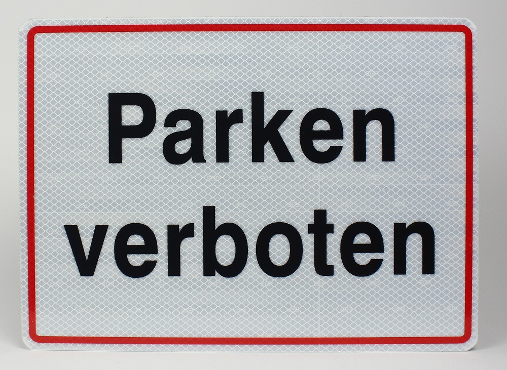 Reflektierendes Aluminium Schild Parken verboten!