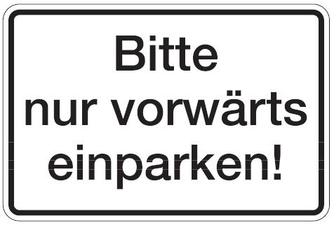 Aluminium Schild Bitte nur vorwärts einparken 200x300 mm geprägt