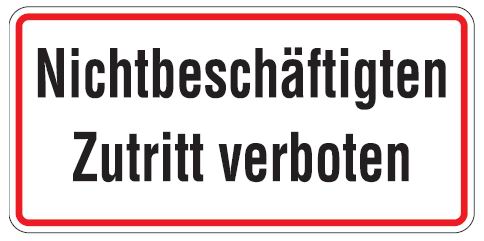 Aluminium Schild Nichtbeschäftigten Zutritt verboten 170x350 mm geprägt