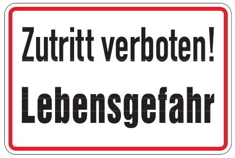 Aluminium Schild Zutritt verboten Lebensgefahr 200x300 mm geprägt