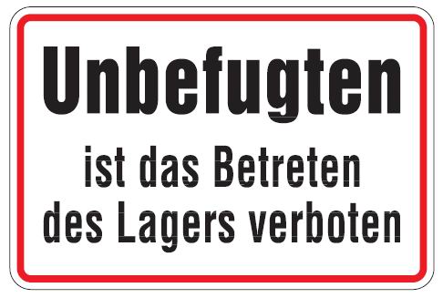 Aluminium Schild Unbefugten ist das Betreten des Lagers verboten 200x300 mm geprägt