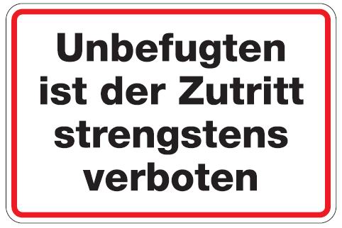 Aluminium Schild Unbefugten ist der Zutritt stengstens verboten 200x300 mm geprägt