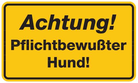 as71_51 Aluminium Schild Achtung pflichtbewusster Hund 120x200 mm geprägt