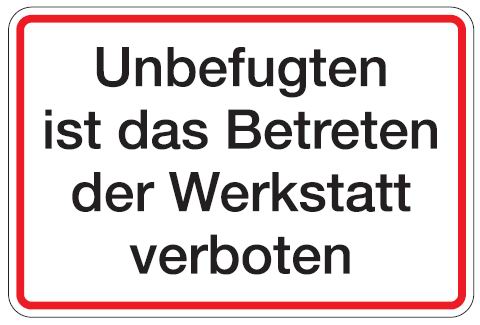 Aluminium Schild Unbefugten ist das Betreten der Werkstatt verboten 200x300 mm geprägt