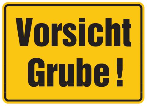 Aluminium Schild Vorsicht Grube 250x350 mm geprägt