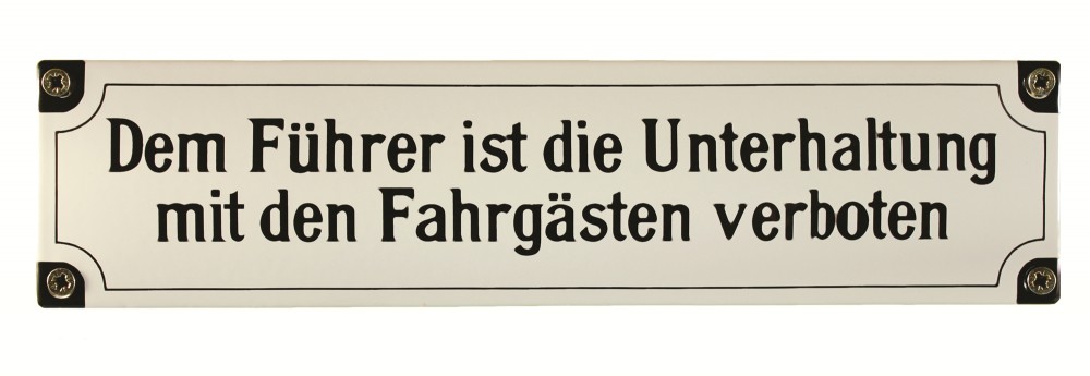 Eisenbahn Schild Dem Führer ist die Unterhaltung mit den Fahrgästen verboten