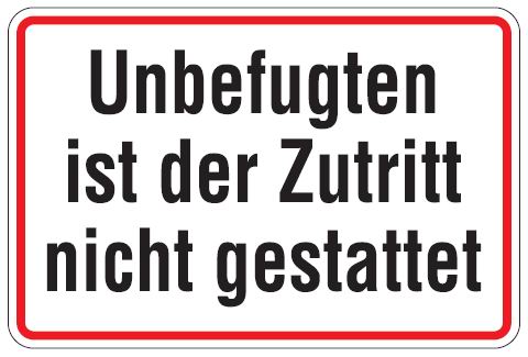 Aluminium Schild Unbefugten ist der Zutritt nicht gestattet 200x300 mm geprägt