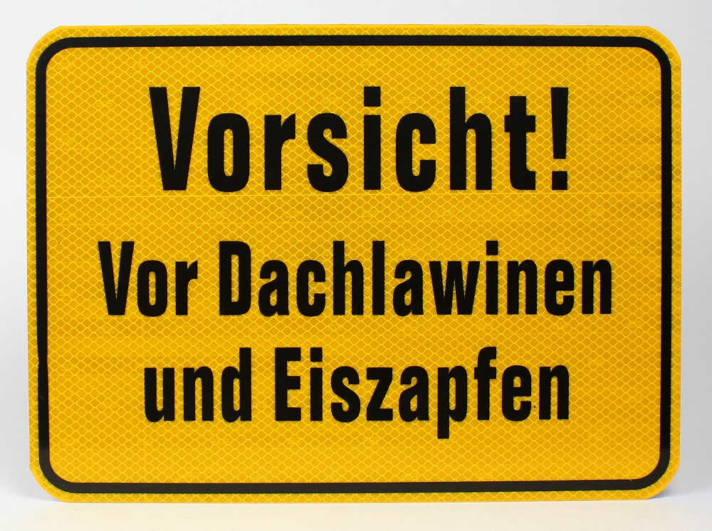 Aluminium Schild reflektierend Vorsicht vor Dachlawinen und Eiszapfen 33x24 cm Stärke 2mm