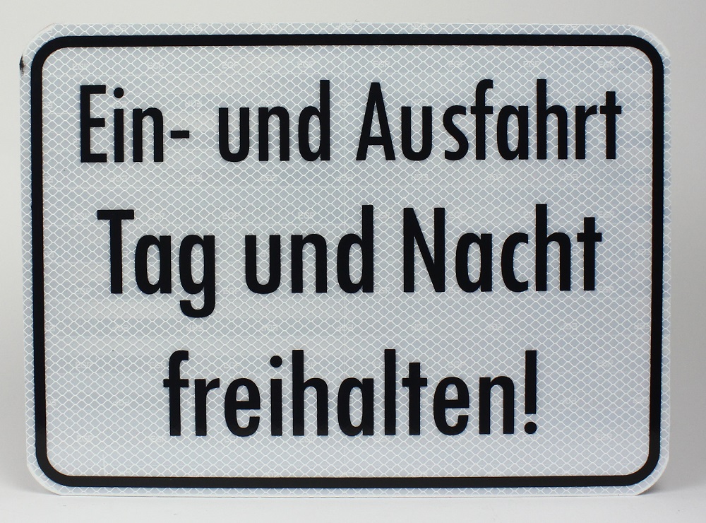 Reflektierendes Aluminium Schild Ein- und Ausfahrt Tag und Nacht freihalten!