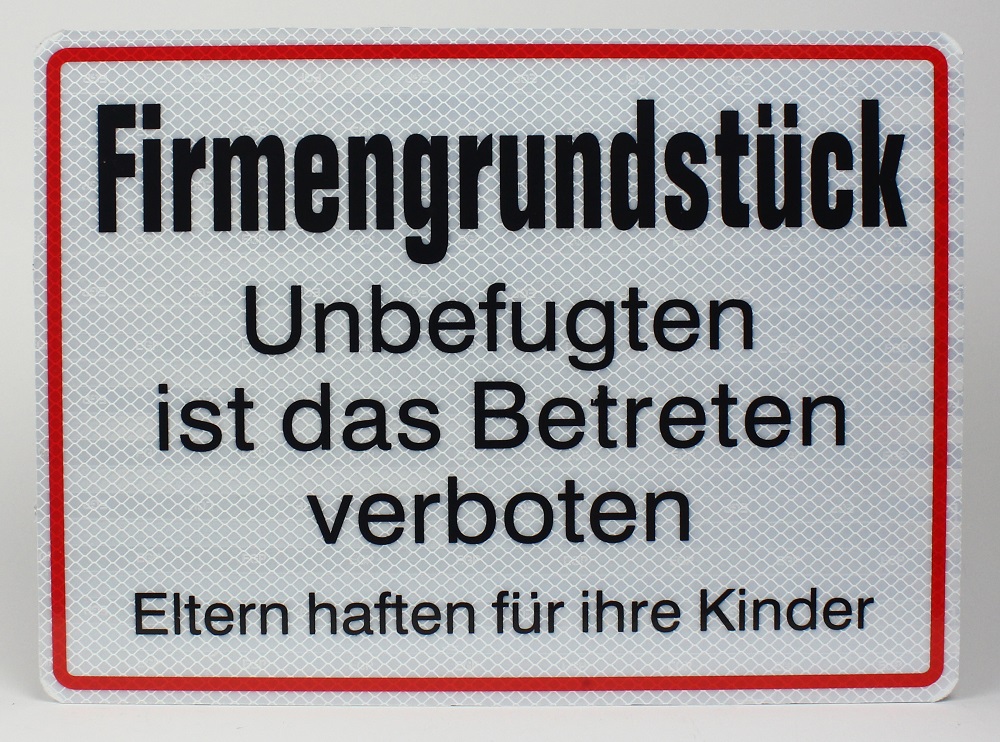 Reflektierendes Aluminium Schild Firmengrundstück Unbefugten ist das Betreten verboten