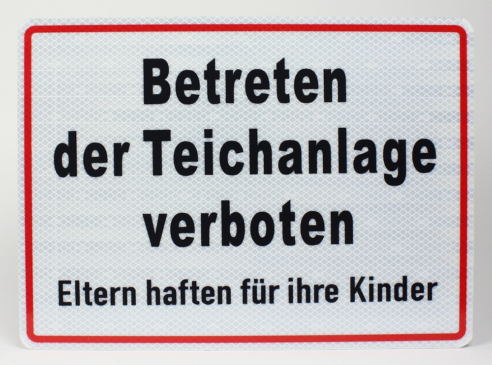 Reflektierendes Aluminium Schild Betreten der Teichanlage verboten Eltern haften für ihre Kinder 