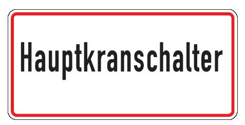 Aluminium Schild Hauptkranschalter 185x385 mm geprägt