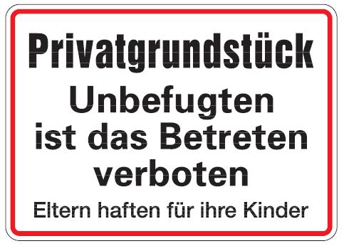 Aluminium Schild Privatgrundstück Unbefugten ist das Betreten verboten 250x350 mm geprägt