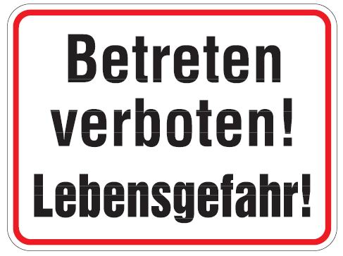 Aluminium Schild Betreten verboten Lebensgefahr 300x400 mm geprägt