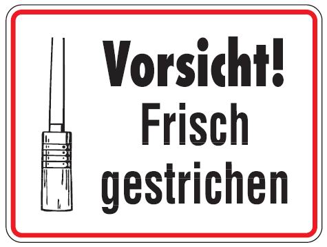 Aluminium Schild Vorsicht frisch gestrichen 150x200 mm geprägt