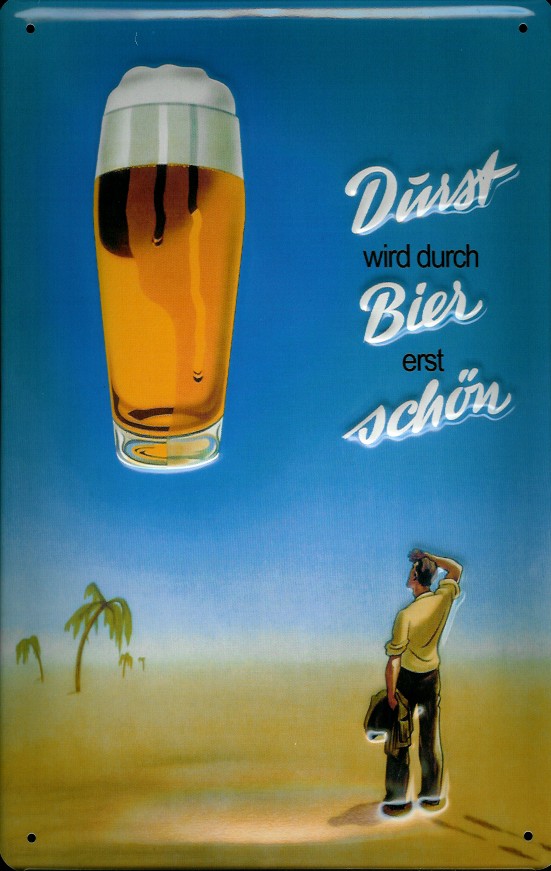 D187-Durst Blechschild Durst wird durch Bier erst schön Schild Mann in Wüste