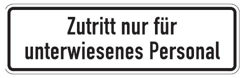 Aluminium Schild Zutritt nur für unterwiesenes Personal 120x350 mm geprägt