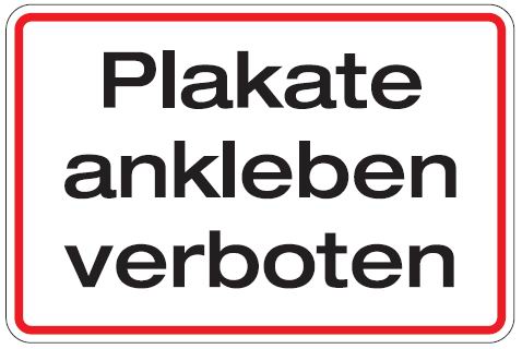 Aluminium Schild Plakate ankleben verboten 200x300 mm geprägt