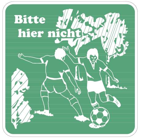 Aluminium Schild Bitte hier nicht Fußball spielen grün 500x500 mm geprägt