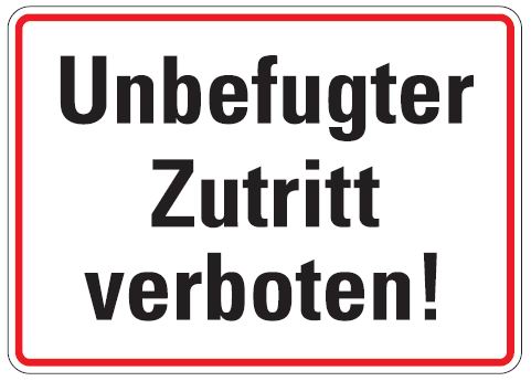 Aluminium Schild Unbefugter Zutritt verboten 250x350 mm geprägt