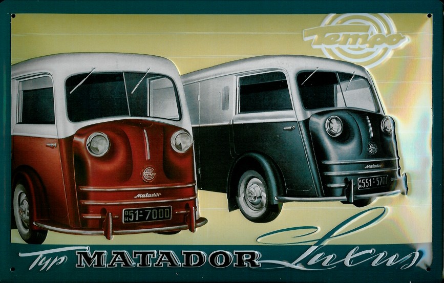 Blechschild Matador Luxus Lieferwagen Nostalgieschild