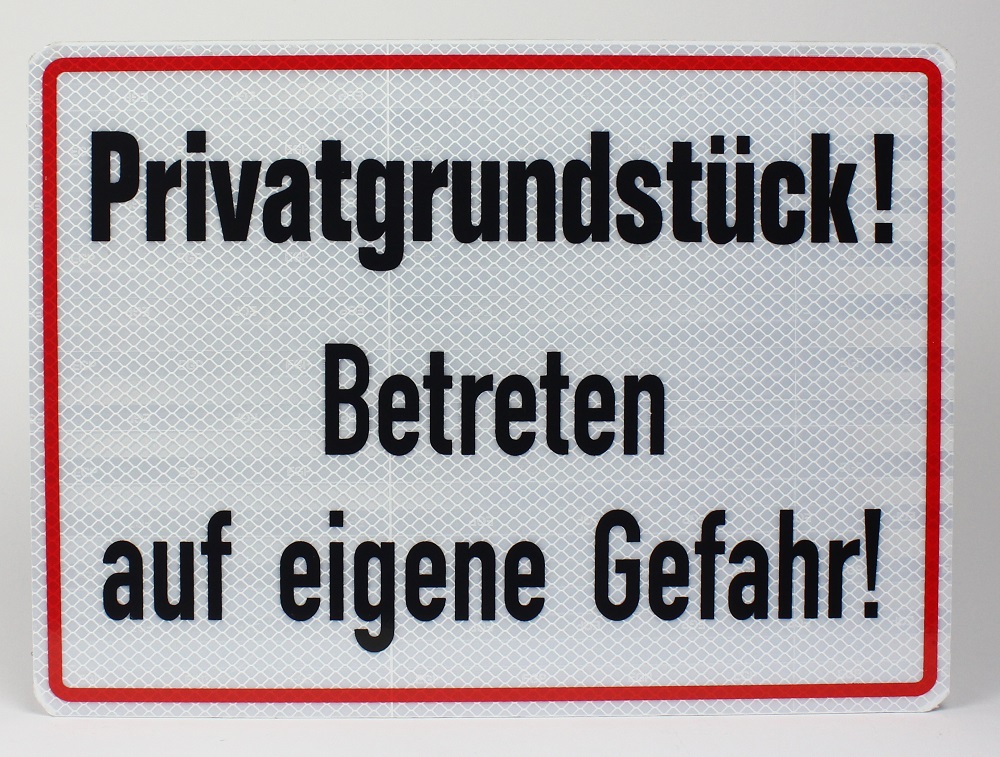 Aluminium Schild reflektierend Privatgrundstück betreten auf eigene Gefahr 33x24 cm Stärke 2mm